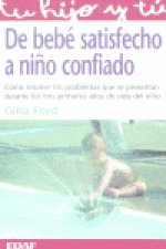 DE BEBE SATISFECHO A NIÑO CONFIADO