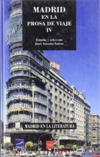 MADRID EN LA PROSA DE VIAJE IV