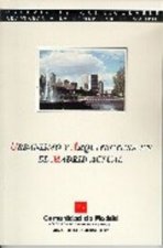 URBANISMO Y ARQUITECTURA EN EL MADRID ACTUAL