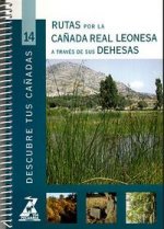 Rutas por la Cañada Real Leonesa, a través de sus dehesas