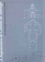 ARQUITECTURA DO CAMIÑO DE SANTIAGO, A (CONTIENE CD-ROM)
