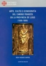 ARTE, CULTO E ICONOGRAFIA DEL CAMINO FRANCES EN LA PROVINCIA DE LUGO (1500-1800)