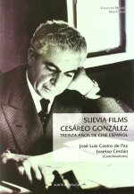 Suevia Films-Cesáreo González, treinta años de cine español