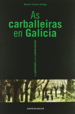 AS CARBALLEIRAS EN GALICIA