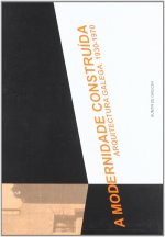 A MODERNIDADE CONSTRUIDA