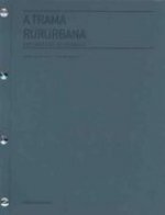 A TRAMA RURURBANA. DOCUMENTOS DE TRABALLO.