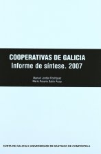 COOPERATIVAS DE GALICIA. INFORME DE SINTESE.2007