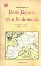 DESDE BOHEMIA ATA O FIN DO MUNDO