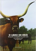 LIBRO DA VACA, O. MONOGRAFIA ETNOLINGUISTICA DO GANDO VACUN