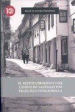 REDESCUBRIMIENTO DO CAMIÑO DE SANTIAGO POR F.PONS-SOROLLA, O