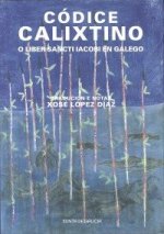 CODICE CALIXTINO. O LIBER SANCTI IACOBI EN GALEGO