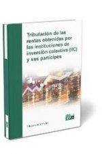 Tributación de las rentas obtenidas por las instituciones de inversión colectiva (IIC) y sus partíci