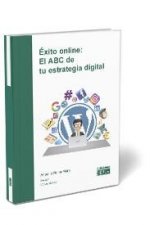 Éxito online: El ABC de tu estrategia digital