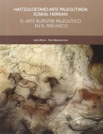 HAITZULOETAKO ARTE PALEOLITIKOA EUSKAL HERRIAN / EL ARTE RUP