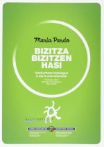 Bizitza bizitzen hasi: hazkuntzan bidelagun 0 eta 3 urte bitartean: sostengu diren besoak eta bidela