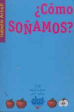 ¿Cómo soñamos?