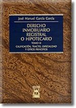 Derecho Inmobiliario Registral o Hipotecario. Tomo III