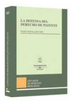 La Defensa del Derecho de Patente