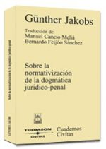 Sobre la Normativización de la Dogmática Jur­dico-Penal
