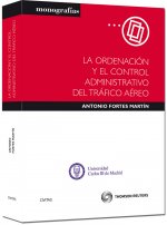 La Ordenación y el Control Administrativo del Tráfico Aéreo