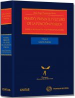 Pasado, Presente y Futuro de la Función Pública - Entre la politización y la patrimonialización