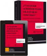 ¿Cualquier acreedor puede solicitar el concurso? (Papel + e-book)