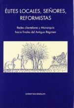 ELITES LOCALES SEÑORES REFORMISTAS