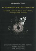 La Dramaturgia de Mario Vargas Llosa