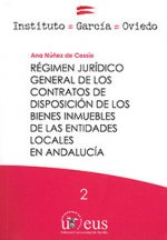 Régimen jurídico general de los contratos de disposición de los bienes inmuebles de las entidades lo