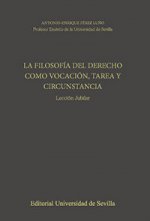 La Filosof­a del Derecho como vocación, tarea y circunstancia.