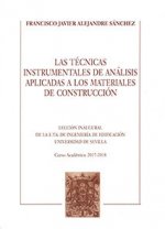 Las técnicas instrumentales de análisis aplicadas a los materiales de construcción.