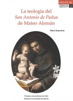 La teología del San Antonio de Padua de Mateo Alemán
