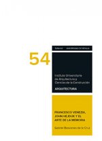 Francesco Venezia, John Hejduk y el arte de la memoria