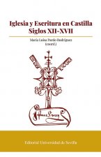 Iglesia y Escritura en Castilla. Siglos XII-XVII