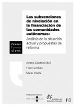 Subvenciones de nivelación: Análisis de la situación actual y propuestas de reforma