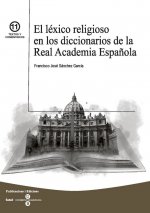 El léxico religioso en los diccionarios de la Real Academia Española