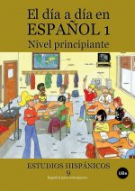 El día a día en español 1: Nivel principiante