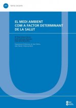 El medi ambient com a factor determinant de la salut