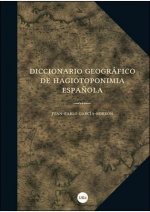 DICCIONARIO GEOGRAFICO DE HAGIOTOPONIMIA ESPAÑOLA
