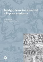 Imatge, devoció i identitat a l'època moderna