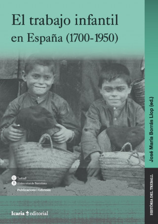 El trabajo infantil en España (1700-1950)