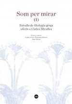 Som per mirar (I)
