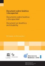 Document sobre bioètica i discapacitat/ Documento sobre bioética y discapacidad/ Document on bioethi