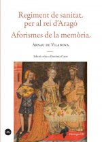 Regiment de sanitat per al rei d'Aragó. Aforismes de la memòria