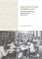 Qui era qui a lÆEscola de Bibliotecàries