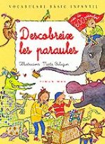 DESCOBREIX LES PARAULES. VOCABULARI BASI