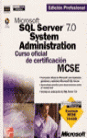 SQL SERVER 7.0 SYSTEM ADMINISTRACTION MCSE