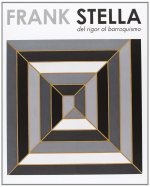 FRANK STELLA: DEL RIGOR AL BARROQUISMO (CAT.EXPOSICION) (ESP-ING-VAL)