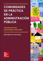 Comunidades de practica en la Administracion publica. Transferencia de aprendizajes informales.