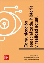 Comunicacion especializada. Historia y realidad (POD)